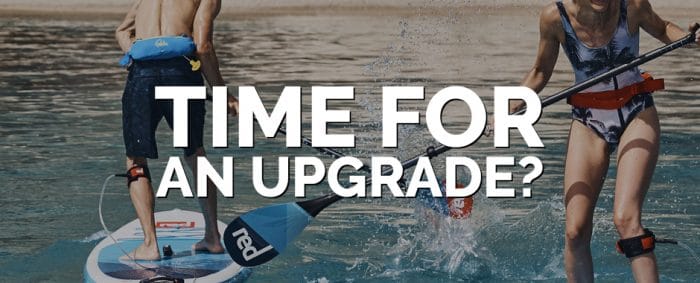 Time for a Paddle Upgrade?