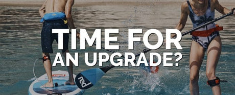 Time for a Paddle Upgrade?